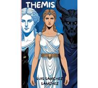 LA LEYENDA DE LAS DIOSAS: THEMIS