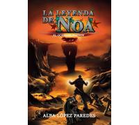 La leyenda de Noa. El ocaso de Burdon (Nándidor 6) (Sagas Nándidor y La leyenda de Noa)