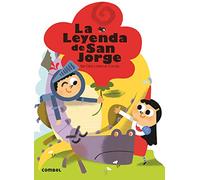 La Leyenda de San Jorge: 1 (Que Te Cuento!)