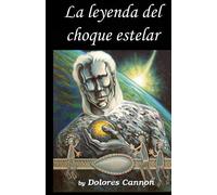 La Leyenda del choque estelar