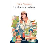 La Librería Y La Diosa / The Bookstore and the Goddess (Narrativa)