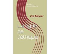 La ligne de l'éthique: Eva Bancini