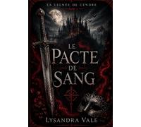 La lignée de cendre: Le pacte de sang