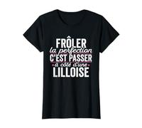 La Lilloise Parfait Woman Gift Humour Lille T-Shirt