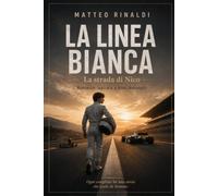 La linea bianca: La strada di Nico