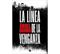 La línea de la venganza (La Trama)