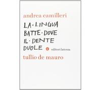 La lingua batte dove il dente duole