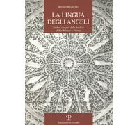 La Lingua Degli Angeli: Simboli E Segreti Della Basilica Di San Miniato a Firenze: 26 (La Storia Raccontata)