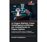 La lingua digitale: Come l'intelligenza artificiale sta rimodellando la lingua inglese