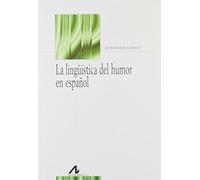 La lingüística del humor en español