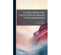 La lira andaluza, coleccion de poesias contemporaneas
