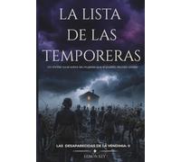 La lista de las temporeras: 2 (Las desaparecidas de la vendimia)