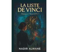LA LISTE DE VINCI: Un thriller historique et cosmique