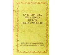 La literatura en la época de los Reyes Católicos.