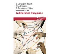 La Litterature Francaise: Dynamique ET Histoire I: Dynamique & histoire (Folio Essais)