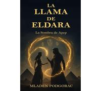 La Llama de Eldara: La Sombra de Apep