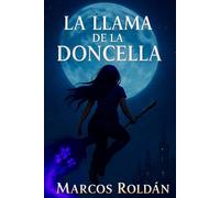 La Llama de la Doncella (La saga del Multiverso)