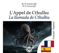 La llamada de Cthulhu: libro bilingüe francés-español (para aprender francés)