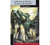 La llamada de Cthulhu ; y El horror de Dunwich
