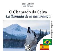 La llamada de la naturaleza: libro bilingüe portugués-español (para aprender portugués)