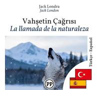 La llamada de la naturaleza: libro bilingüe turco español (para aprender turco)