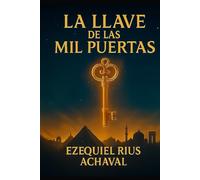 LA LLAVE DE LAS MIL PUERTAS