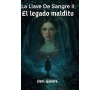 La llave de sangre II: El legado maldito: 2