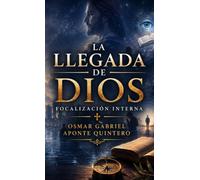La llegada de Dios.: Focalización interna