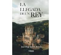 La llegada de un rey: 1 (Historia)