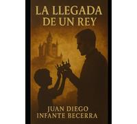 La llegada de un Rey