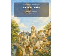 La lluna de dia (Els contes del senyor Conill)
