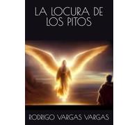 LA LOCURA DE LOS PITOS