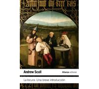 La locura / Madness: Una breve introducción / A Very Short Introduction: Una breve introducción / A Very Short Introduction (El libro de bolsillo - Ciencias sociales)