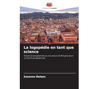 La logopédie en tant que science: Impact et perspectives du processus de Bologne pour un profil professionnel