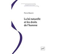 La loi naturelle et les droits de l'homme: Essai de philosophie pratique