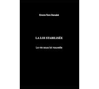 La loi stabilisée: La vie sous loi nouvelle: 3 (La loi intrinsèque de la trajectoire)
