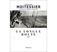 La Longue Route: Seul entre mers et ciels