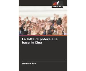 La lotta di potere alla base in Cina