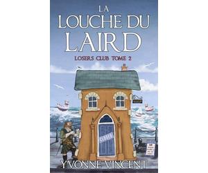 La Louche du Laird: Une enquête meurtrière du Losers Club écossais (Tome 2)