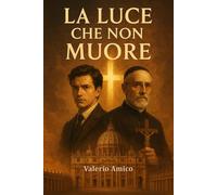 La Luce che Non Muore