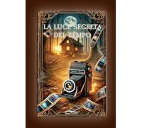 La Luce Segreta del Tempo