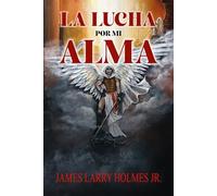 La Lucha Por Mi Almas