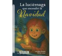 La luciérnaga que encendió la Navidad