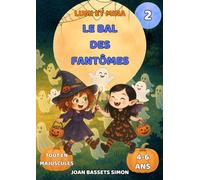 La Lumi et Mina : Le bal des fantômes: Conte d’Halloween pour enfants avec des fantômes magiques | Premières lectures 4-6 ans (La fête d’Halloween)