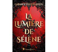 La lumière de Sélène: Dark fantasy - Conte revisité