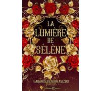 La lumière de Sélène: Dark fantasy - Conte revisité