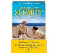 La lumière du bonheur: roman (La traversée des temps, 4)