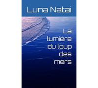 La lumière du loup des mers