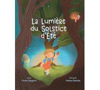 La Lumière du Solstice d'Été