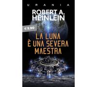 La luna è una severa maestra (I miti)